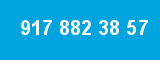 917 882 38 57